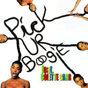 收聽The Lady Tigra的Pick Ur Boogie (From the "Spork" Original Motion Picture Soundtrack) [feat. Colette Carr]歌詞歌曲