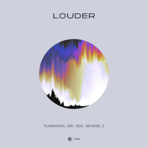 收听Teamworx的Louder (Extended Mix)歌词歌曲