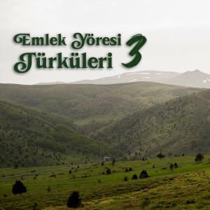 อัลบัม Emlek Türküleri 3 ศิลปิน Çesitli Sanatçilar