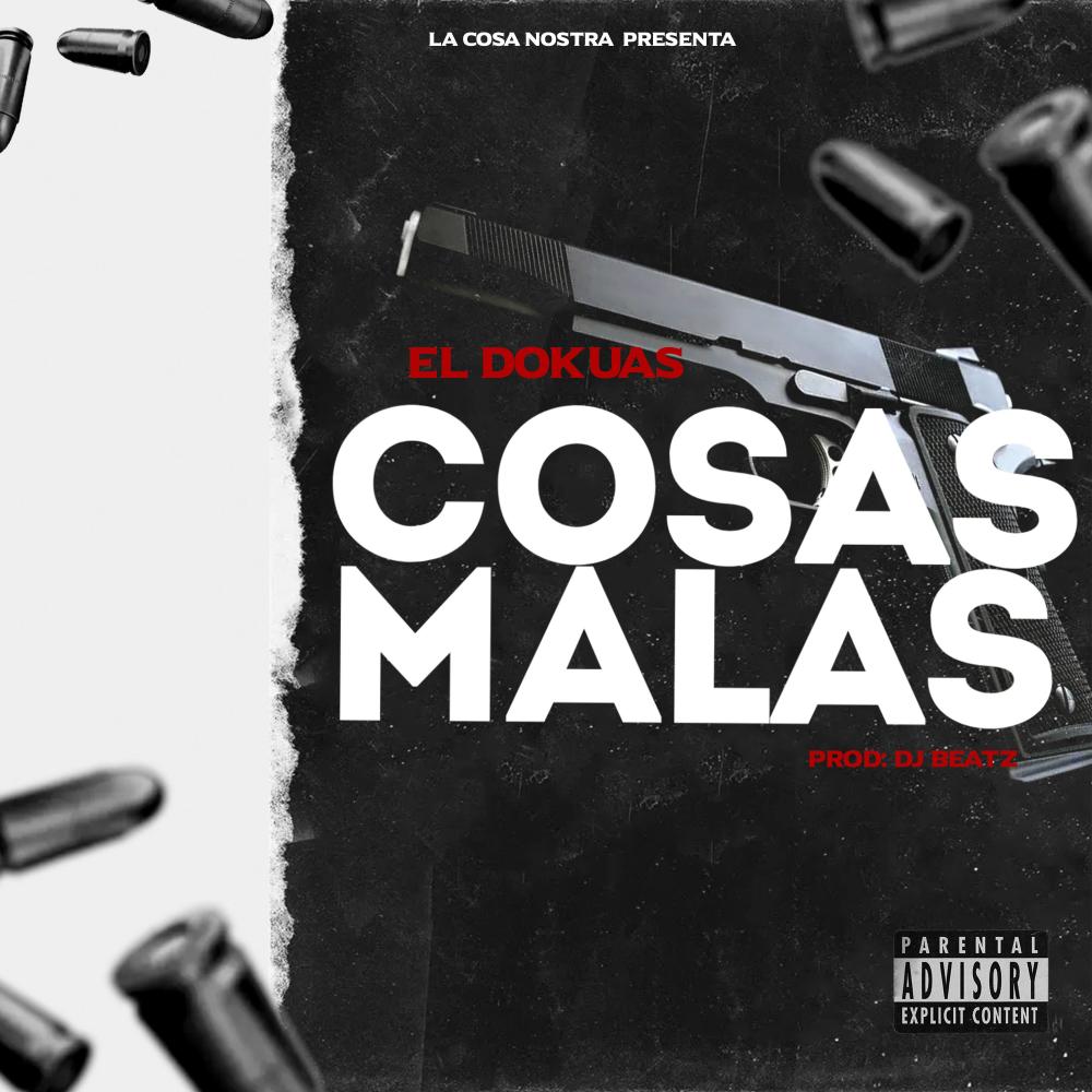 Cosas Malas (feat. Djbeatzpanama) (Explicit)