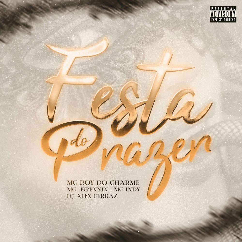Festa do Prazer (Explicit)