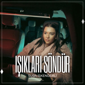 Listen to Işıkları Söndür song with lyrics from Sura İskenderli