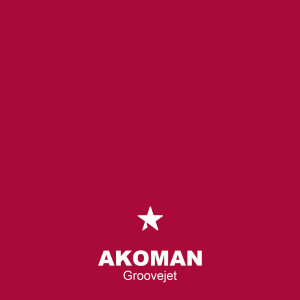 ดาวน์โหลดและฟังเพลง Groovejet พร้อมเนื้อเพลงจาก Akoman