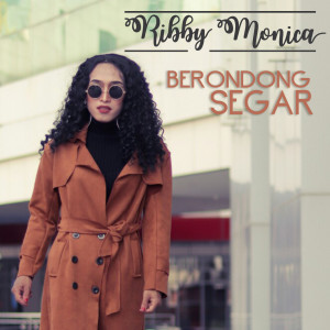 Dengarkan Berondong Segar (Explicit) lagu dari Ribby Monica dengan lirik