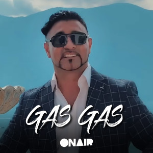 Dengarkan lagu Gas gas nyanyian Feriz Berisha dengan lirik