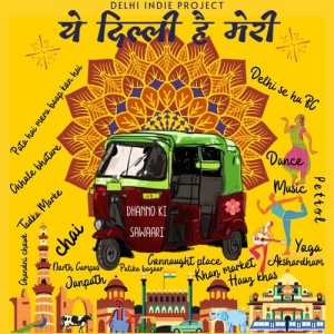 Album Yeh Dilli Hai Meri from Delhi Indie Project