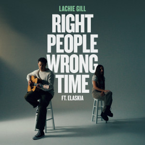 Lachie Gill的專輯Right People Wrong Time