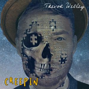 อัลบัม Creepin' ศิลปิน Trevor Wesley