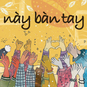 Listen to Này Bàn Tay song with lyrics from ANKNOWN