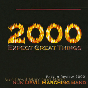 อัลบัม Arizona State University Marching Band Pass In Review 2000 ศิลปิน Lowell Mason