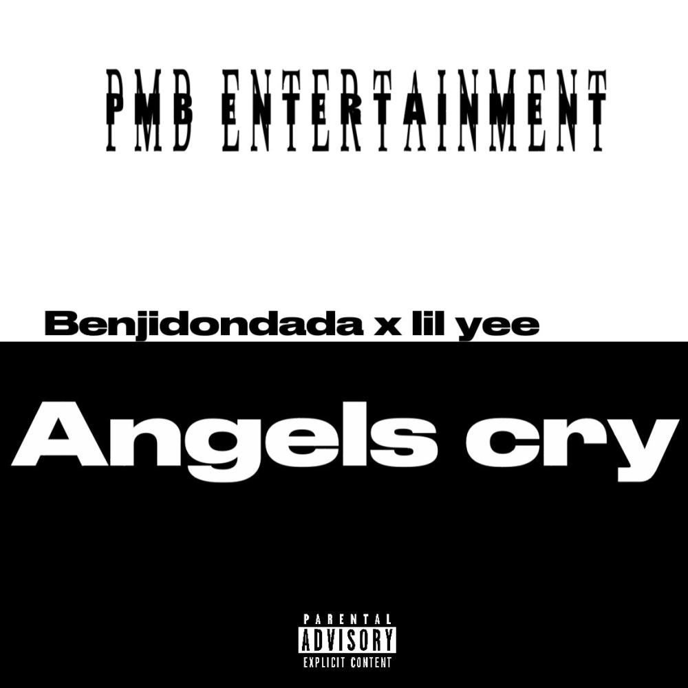 Angels cry (feat. Lil yee) (Explicit)