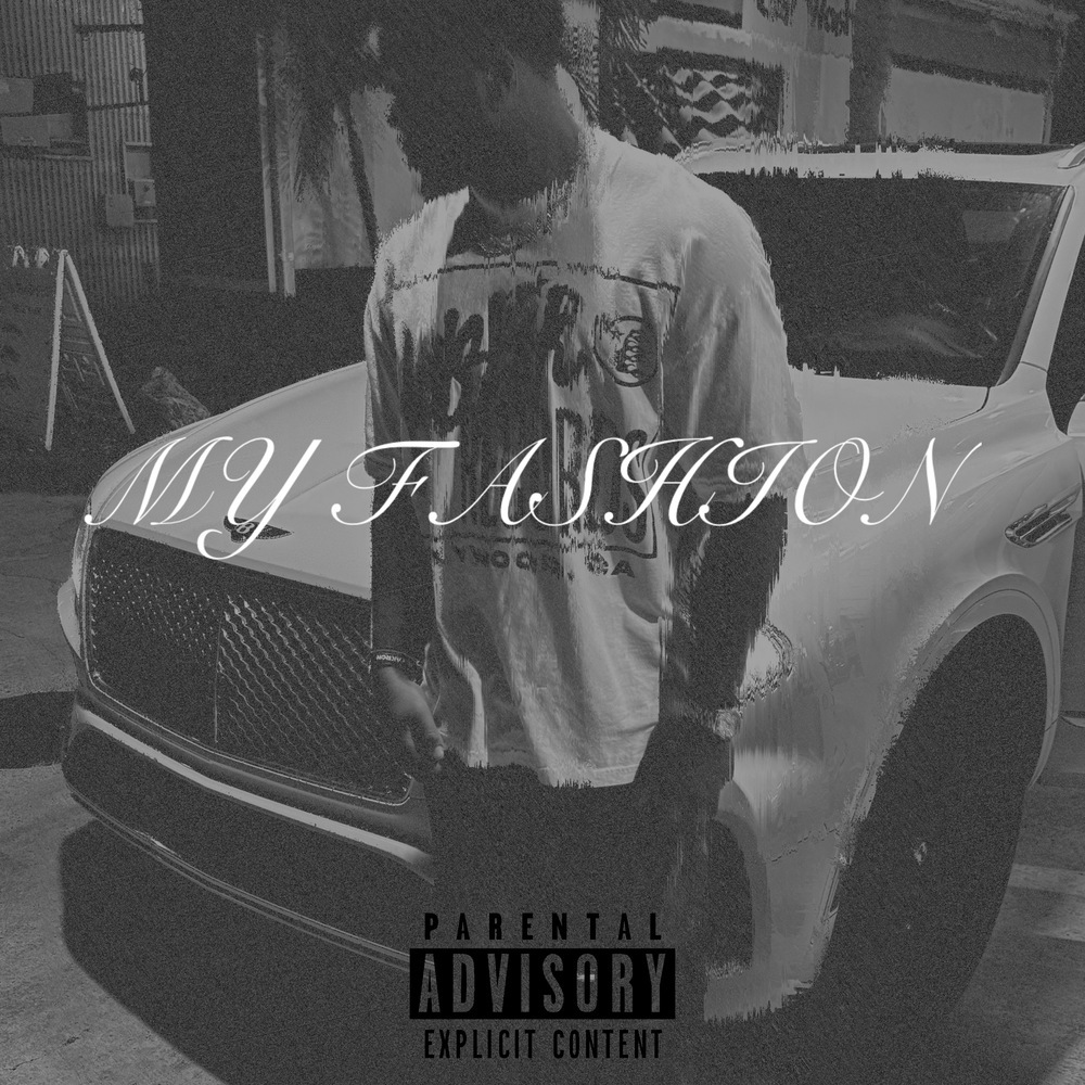 My Fashion (Explicit)