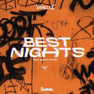 Listen to Best Nights song with lyrics from Vanillaz