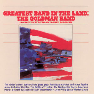 The Goldman Band的專輯Greatest Band In The Land!