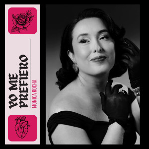 อัลบัม Yo Me Prefiero ศิลปิน Monica Rocha