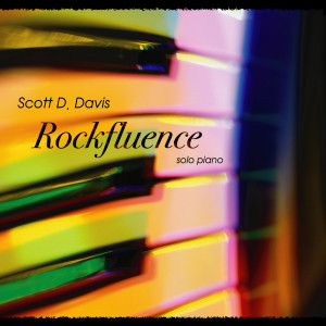 Scott D. Davis的專輯Rockfluence: A Solo Piano Rock Tribute