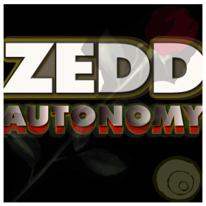 收聽Zedd的Autonomy (Lucky Date Mix)歌詞歌曲