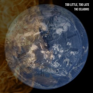 收聽The Celadors的Too Little, Too Late歌詞歌曲