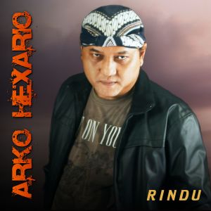 收聽Arko Hexario的Rindu歌詞歌曲