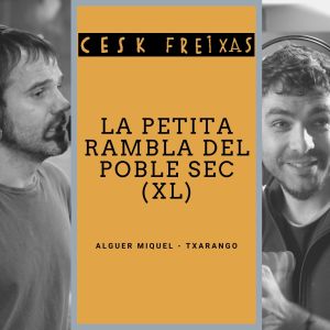 Dengarkan La Petita Rambla del Poble Sec (XL) lagu dari Cesk Freixas dengan lirik