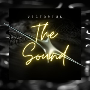 ดาวน์โหลดและฟังเพลง The Sound (Original version) พร้อมเนื้อเพลงจาก Victorius Cast Karaoke's band
