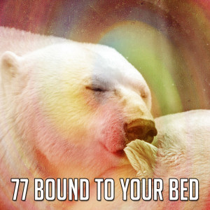 收聽Bedtime Baby的Ambient Bedroom歌詞歌曲