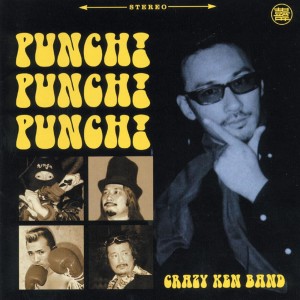 收聽Crazy Ken Band的Punch! Punch! Punch!歌詞歌曲