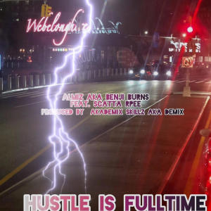 收聽Almiz Aka Benji Burns的Hustle Is Fulltime, Pt. 2 (feat. Scatta R.Pee) (Explicit)歌詞歌曲