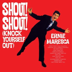 Ernie Maresca的专辑Shout! Shout! (Knock Yourself Out)