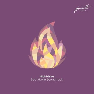 收聽Nightdrive的Bad Movie Soundtrack歌詞歌曲
