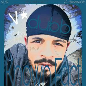 Listen to Everybody Know V(feat. T-Baby) (Explicit) song with lyrics from V-Dubb