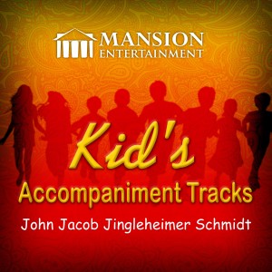 收聽Mansion Kid's Karaoke的John Jacob Jingleheimer Schmidt (Karaoke Version)歌詞歌曲