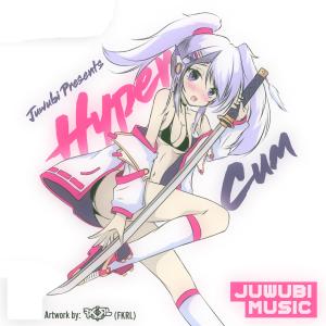Album HYPER CUM from Juwubi