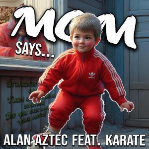Karate的專輯Mom Says (feat. Karate)