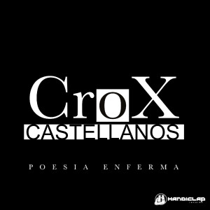 Crox Castellanos的專輯Poesía Enferma