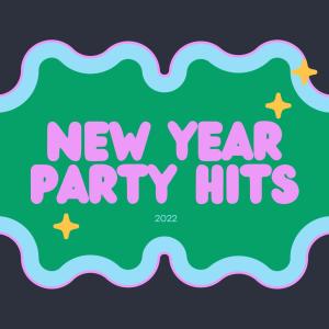 Album New Years Party Hits 2022 oleh Various Artists