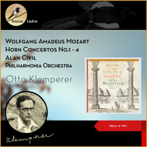 Alan Civil的專輯Wolfgang Amadeus Mozart: Horn Concertos No. 1 - 4 (Album of 1961)
