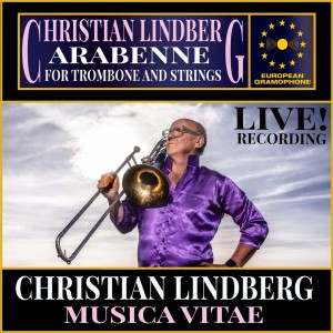 Christian Lindberg的專輯Christian Lindberg: Arabenne for Trombone and Strings