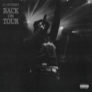 收聽G Herbo的Back on Tour (Explicit)歌詞歌曲