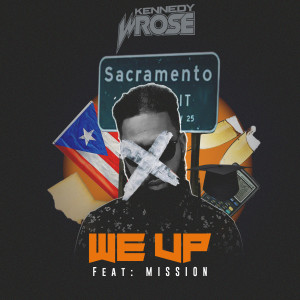 Listen to We Up song with lyrics from Kennedy Wrose