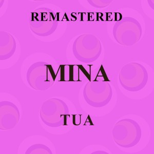 MiNa的專輯Tua (Remastered)