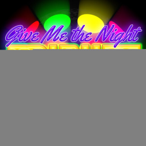 ดาวน์โหลดและฟังเพลง Give Me the Night พร้อมเนื้อเพลงจาก Soul Phenomenon