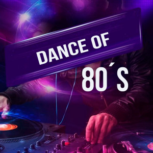 Varios Artistas的專輯Dance of 80´s