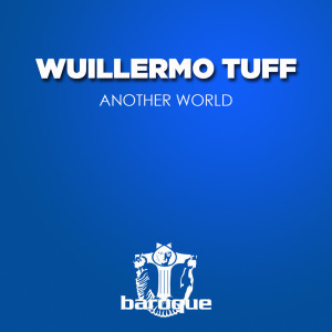 Listen to Another World song with lyrics from Wuillermo Tuff