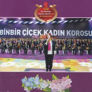 Çesitli Sanatçilar的专辑Bin Bir Çiçek Kadın Korosu