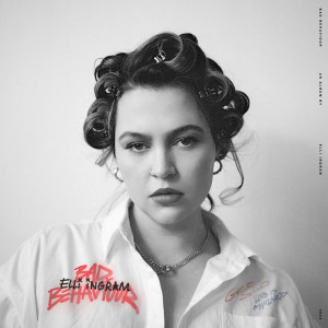 Album Bad Behaviour (Explicit) from Elli Ingram