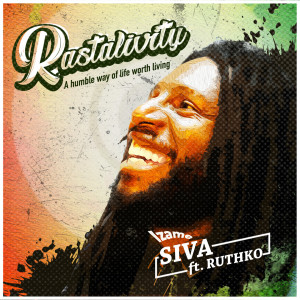 ดาวน์โหลดและฟังเพลง Rastalivity พร้อมเนื้อเพลงจาก Siva