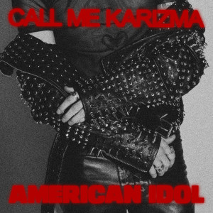 อัลบัม American Idol ศิลปิน Call Me Karizma