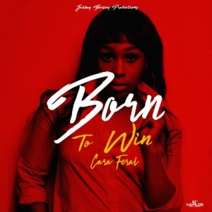 收聽Cara Feral的Born to Win歌詞歌曲