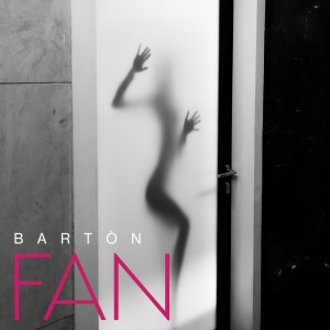 Barton的专辑Fan (Explicit)